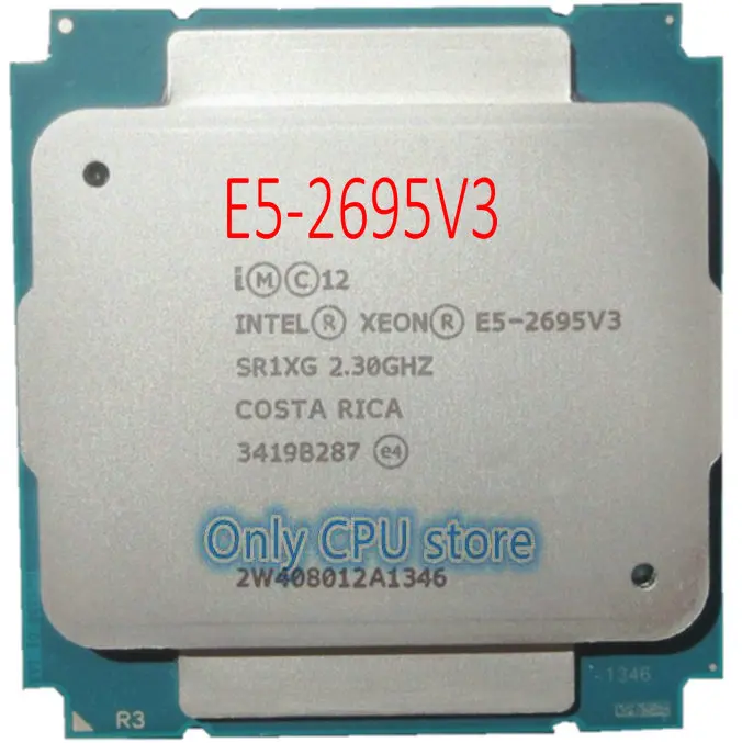 E5 2695 V3 Oprindelige Intel Xeon SR1XG E5-2695V3 2.3 GHZ 35M 14CORES E5-2695 V3 LGA2011-3 120W Processor E5 2695V3 gratis fragt 0