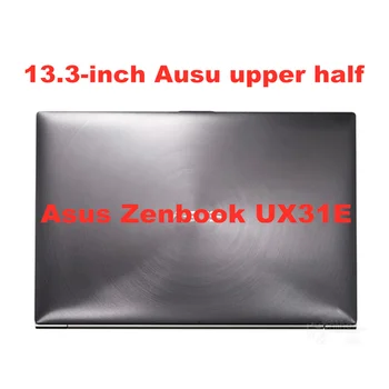 Den oprindelige Asus Zenbook UX31E Laptop LCD-skærmen forsamling øverste halvdel CLAA133UA02S HW13HDP101LED Montering Matrix display panel 0