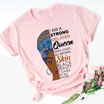 Jeg er en stærk melanin dronning Pink T-shirt damer tøj Afrikanske sort pige historien måned kvindelige T-shirt melanin kvinde t-shirts 4