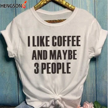 Jeg kan godt Lide Kaffe, og Måske 3 Personer Bogstaver Toppe til Kvinder, Piger fashion kvinder mode grå casual slogan tee shirt tumblr 2