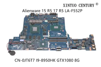 KN-0JT6T7 0JT6T7 DDR51 For Dell Alienware 15 R5 17 R5 Laptop Bundkort GDDR5X LA-F552P W/ SRCKN I9-8950HK GTX1080 8G Testet OK 2