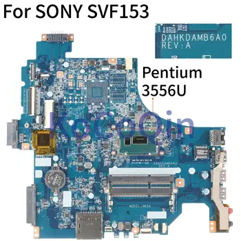 KoCoQin laptop Bundkort Til SONY Vaio SVF153 SVF1532ACXW Core 3556U SR1E3 Pentium Bundkort DAHKDAMB6A0 0
