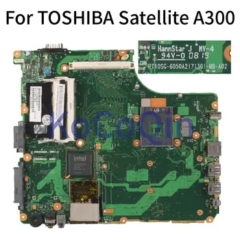 KoCoQin Laptop bundkort Til TOSHIBA Satellite A300 Bundkort 6050A2171301-MB-A02 DDR3 testet 1