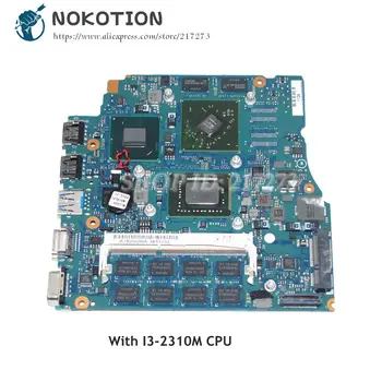 NOKOTION Laptop Bundkort Til Sony Vaio PCG-41218M VPCSB A1820699A MBX-237 1P-0114J00-A011 hovedyrelsen I3-2310M CPU HD6470M 5